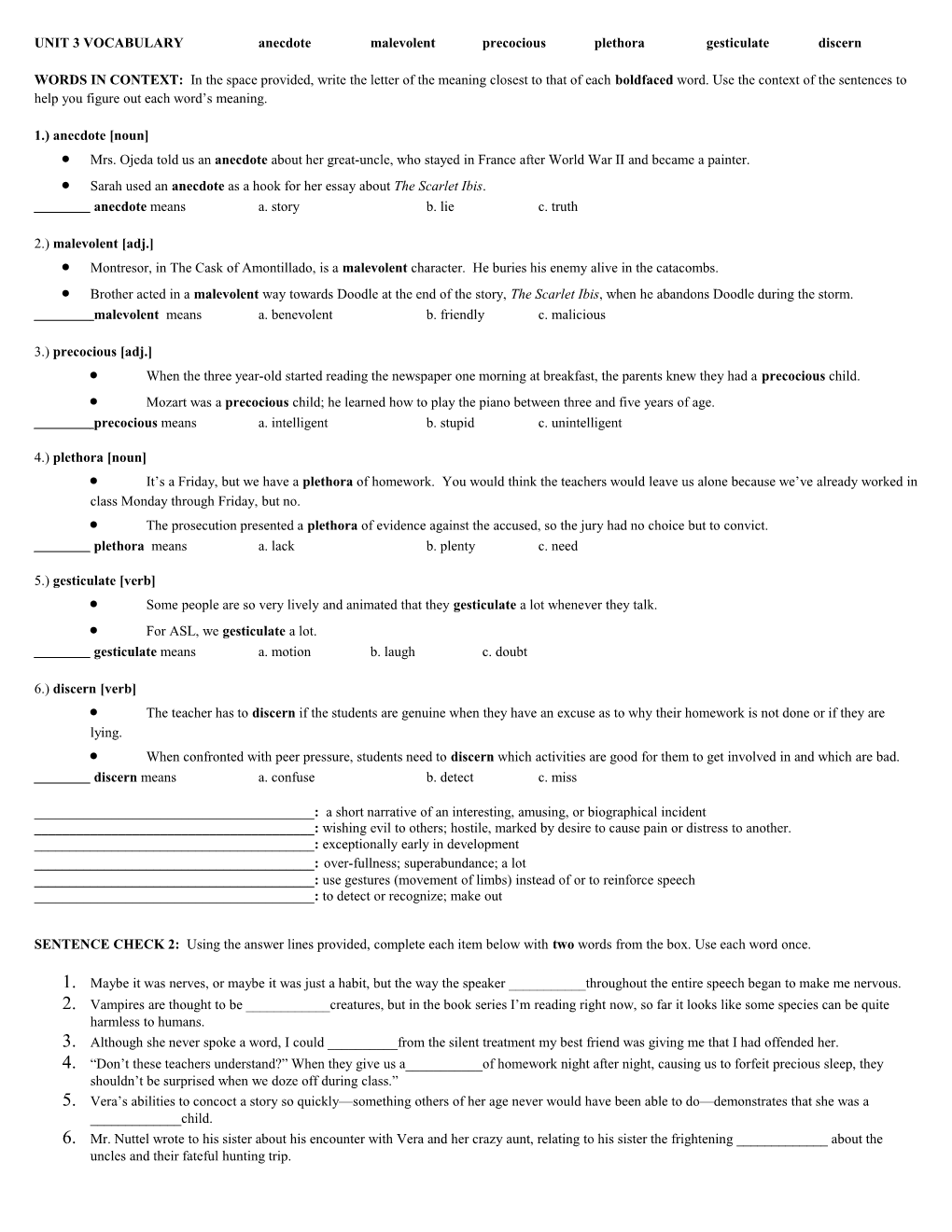 UNIT 3 VOCABULARY Anecdote Malevolent Precociousplethora Gesticulate Discern