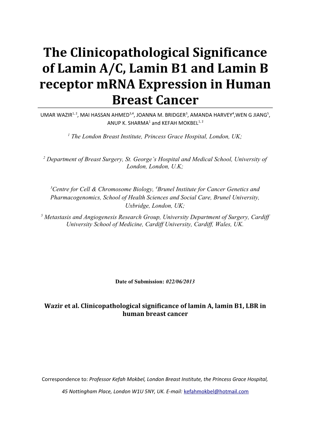 The Clinicopathological Significance of Lamin A/C, Lamin B1and Lamin B Receptor Mrna Expression