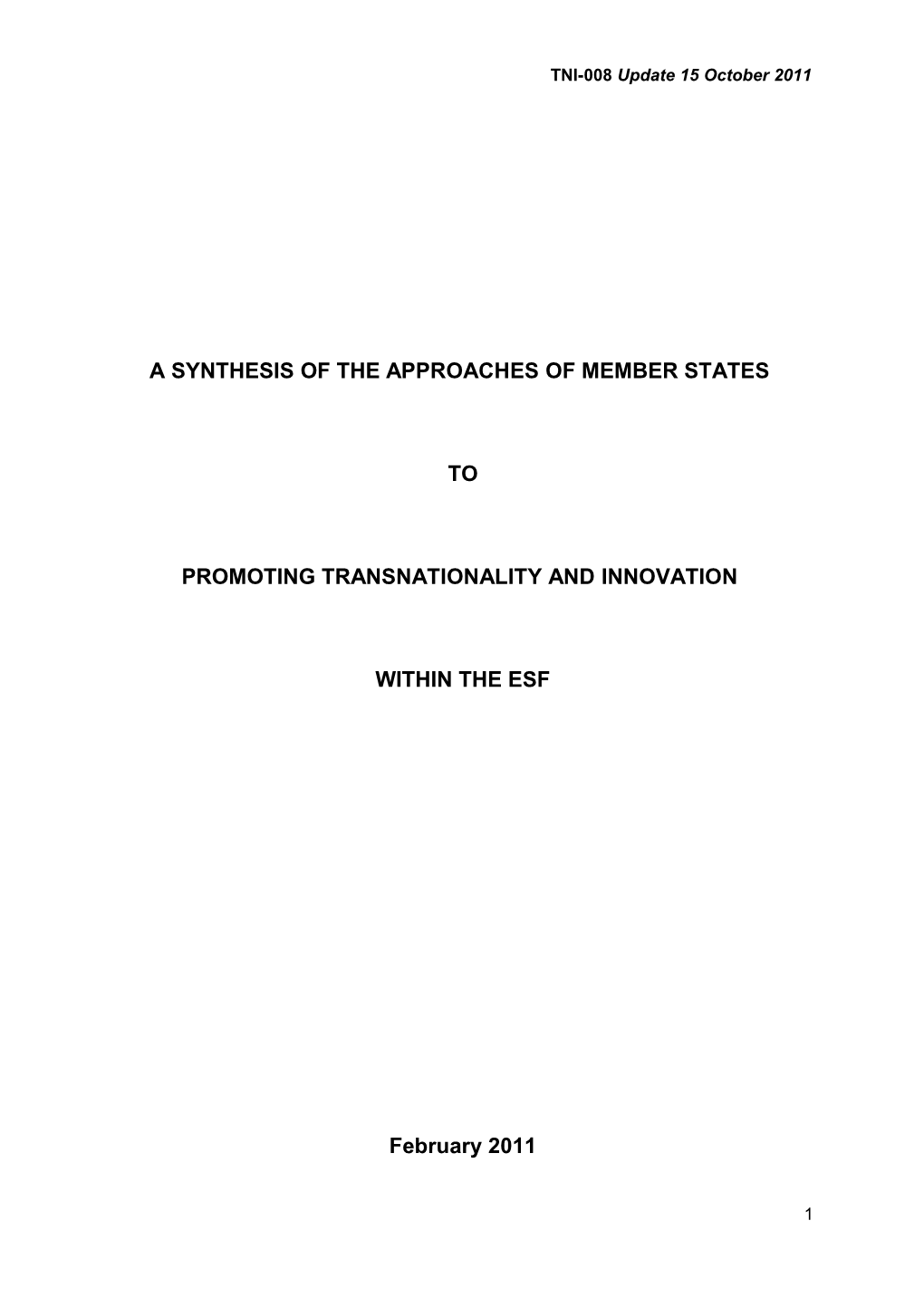 A Synthesis of the Approaches of Member States