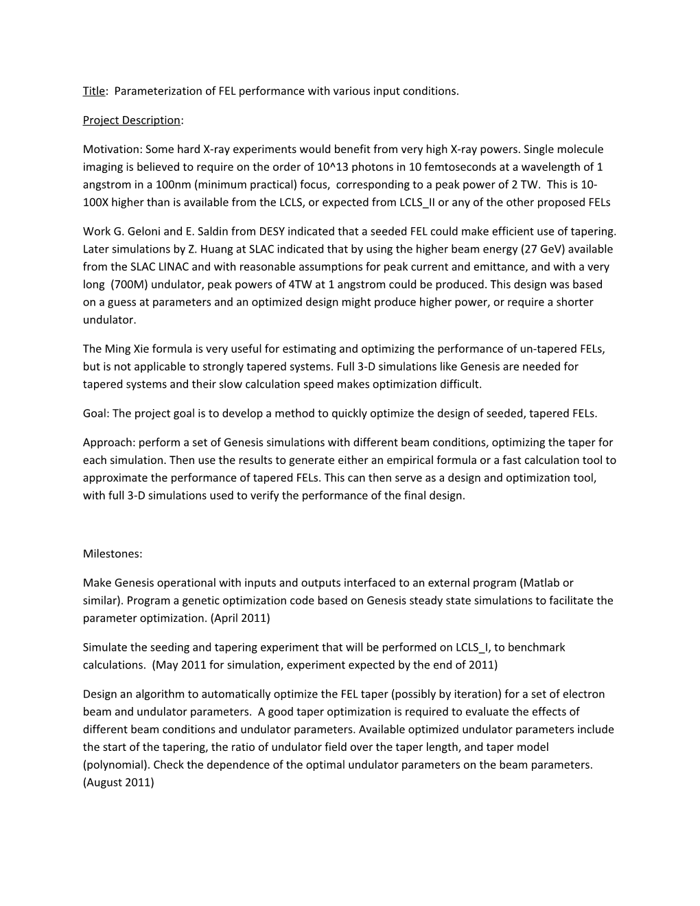 Title: Parameterization of FEL Performance with Various Input Conditions