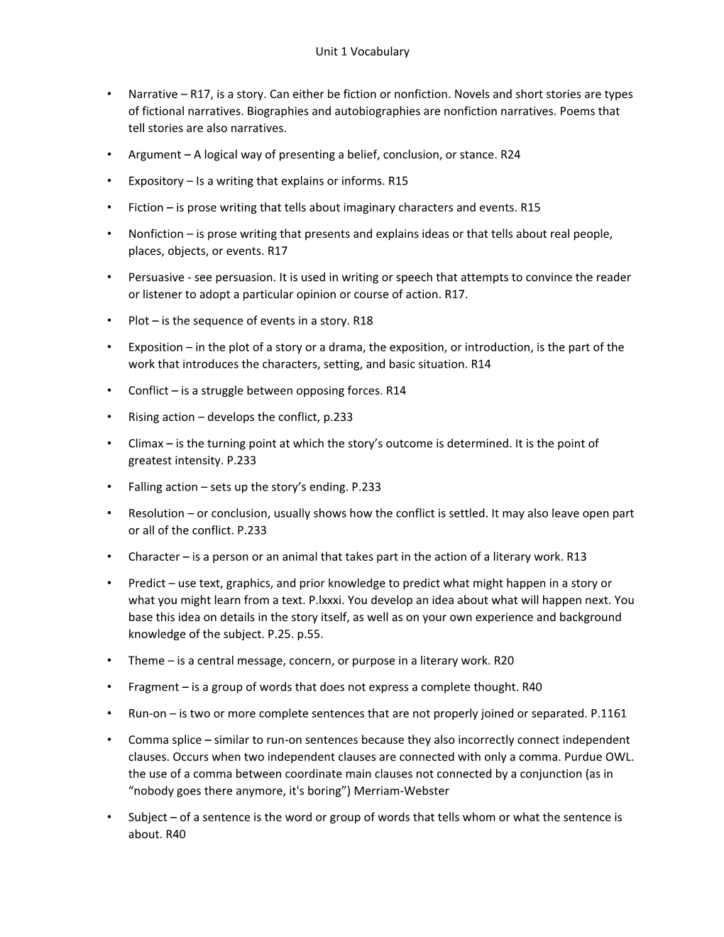 Argument a Logical Way of Presenting a Belief, Conclusion, Or Stance. R24