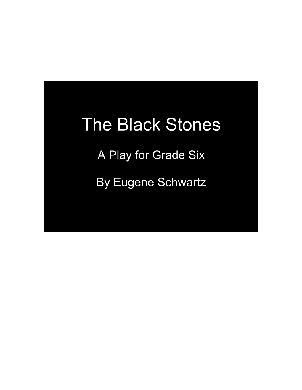 The Black Stones