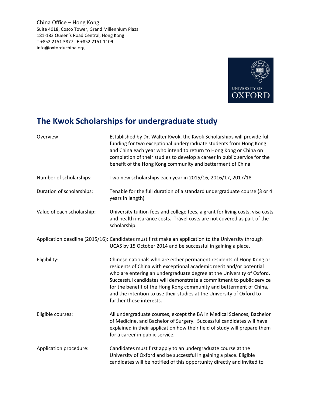 The Kwok Scholarshipsfor Undergraduate Study