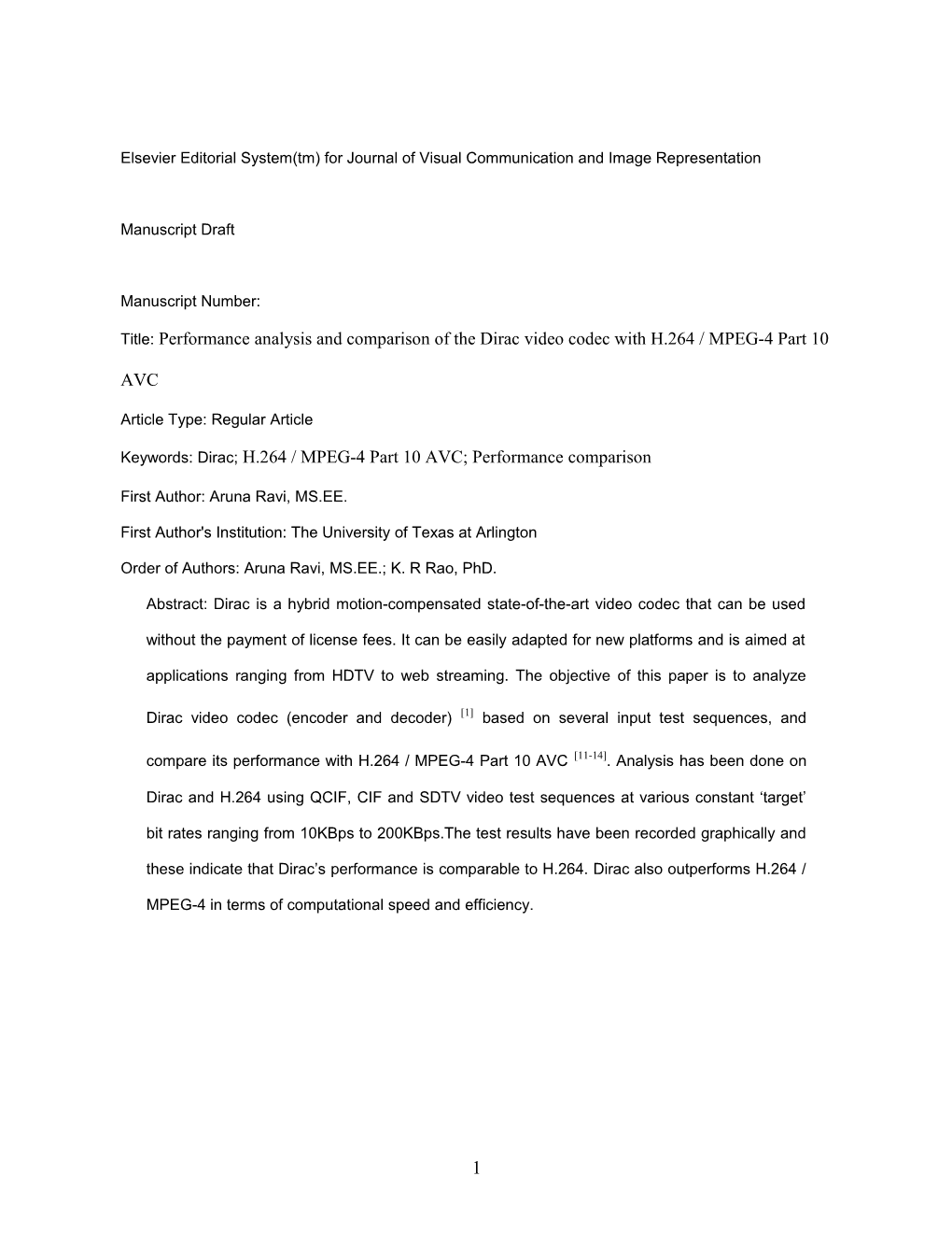 Performance Analysis and Comparison of Dirac Video Codec with H