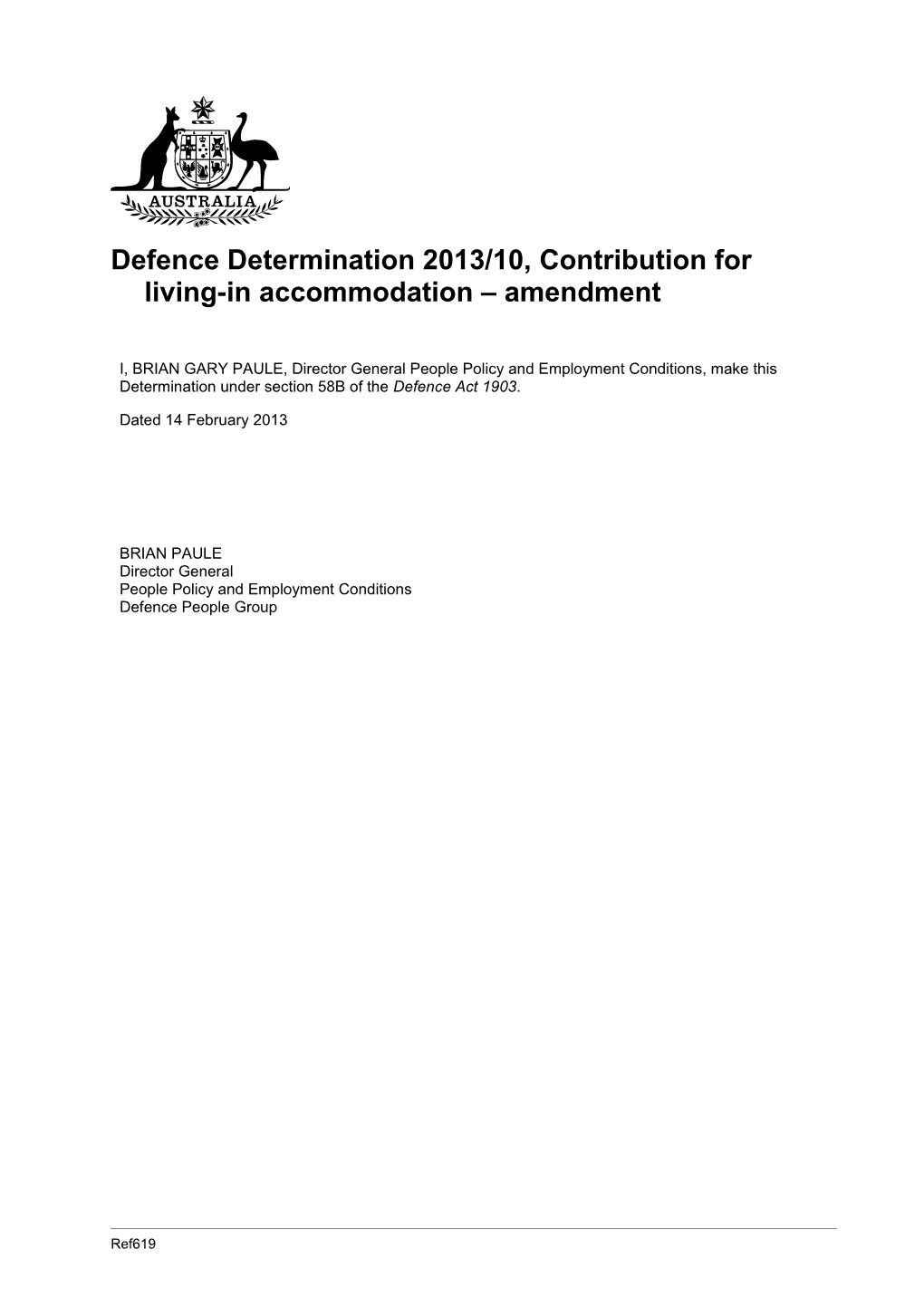 Defence Determination 2013/10, Contribution for Living-In Accommodation Amendment