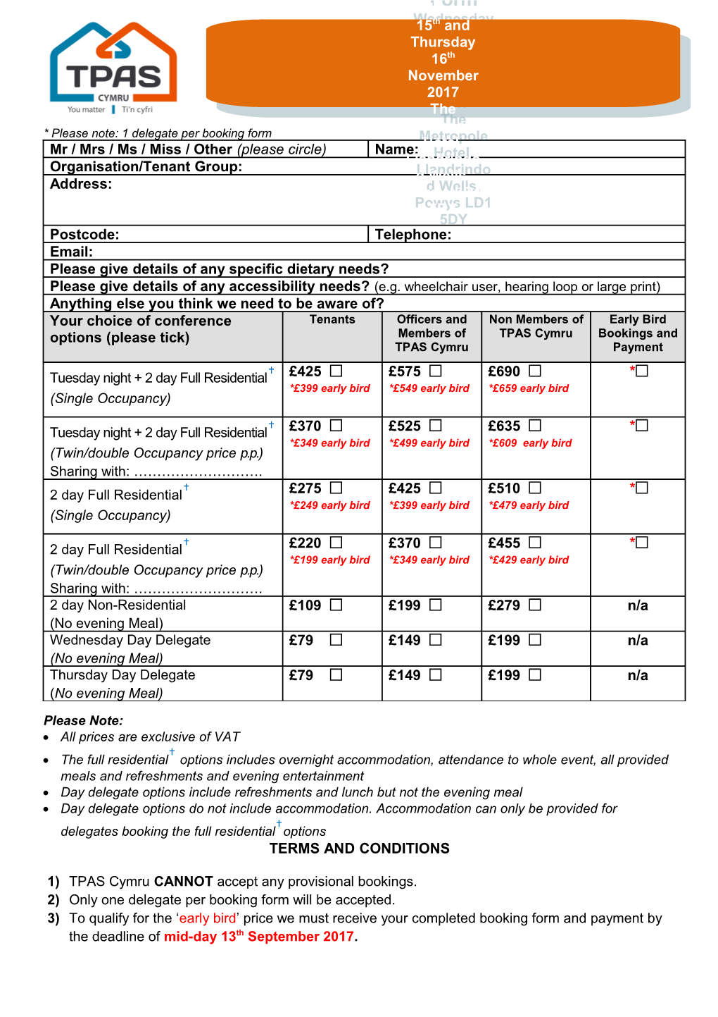 * Please Note: 1 Delegate Per Booking Form