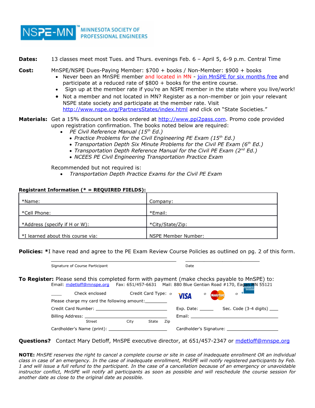 Cost: Mnspe/NSPE Dues-Paying Member: $700 + Books / Non-Member: $900 + Books