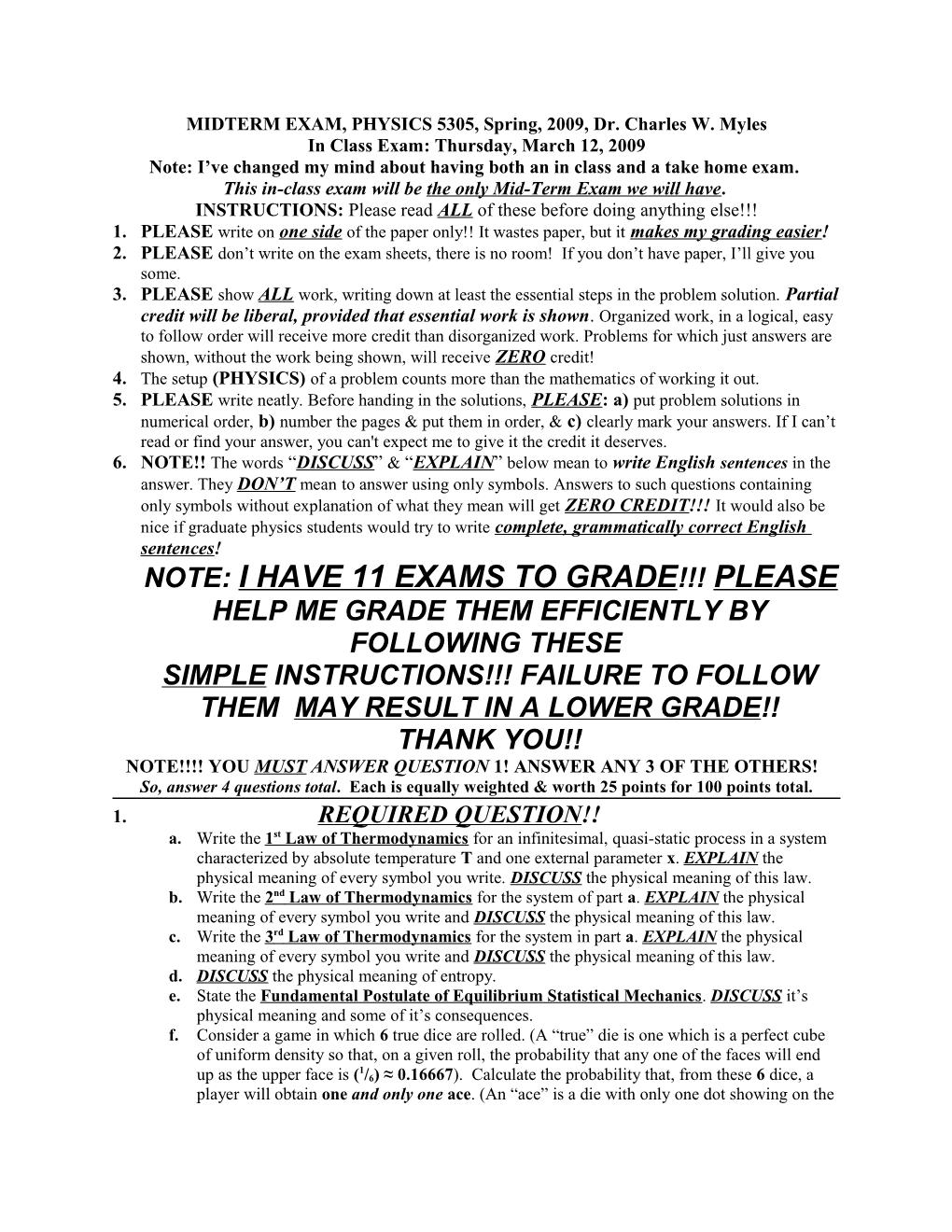 MIDTERM EXAM, PHYSICS 5305, Spring, 2009, Dr. Charles W. Myles