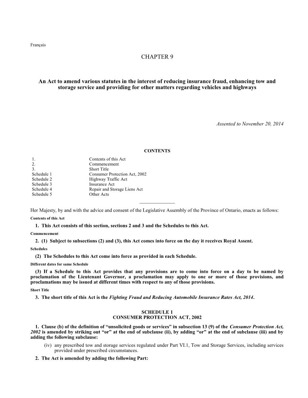 Fighting Fraud and Reducing Automobile Insurance Rates Act, 2014, S.O. 2014, C. 9 - Bill 15