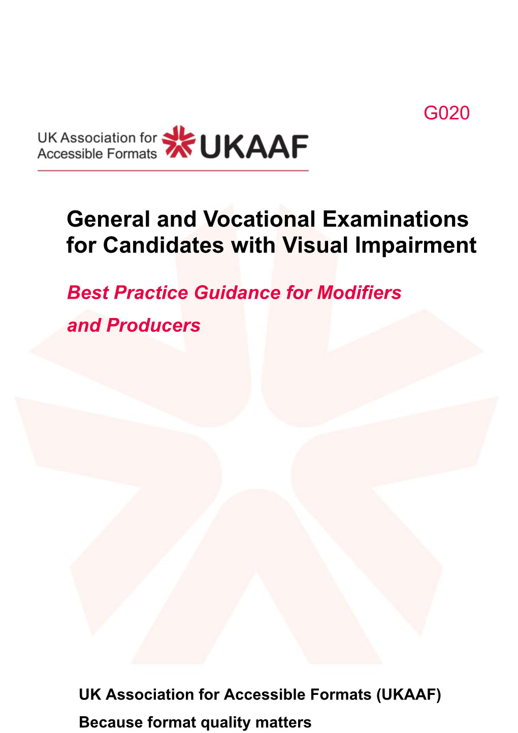 General and Vocational Examinations for Candidates with Visual Impairment