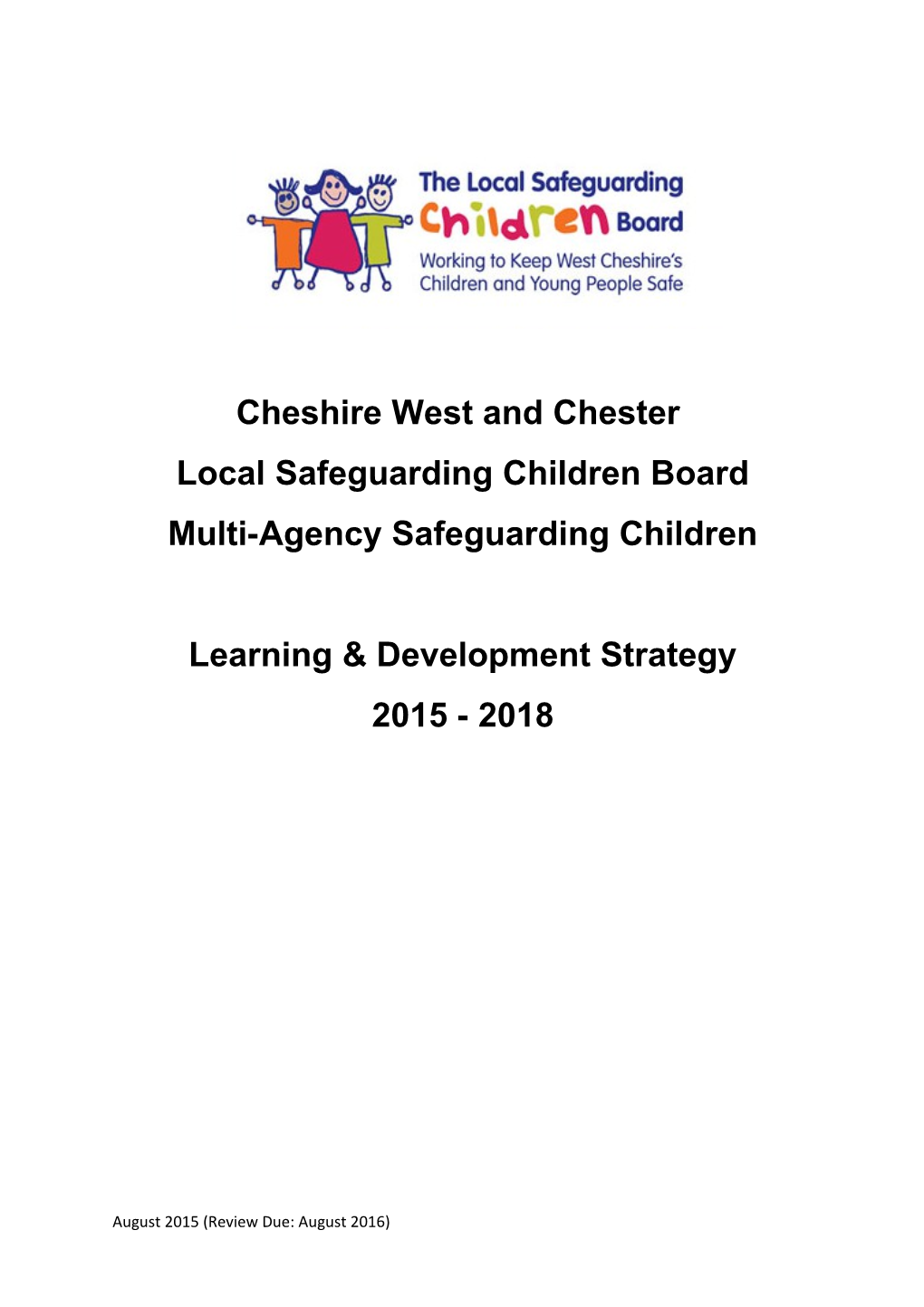 Multi-Agency Safeguarding Children Learning & Development Strategy 2014-17