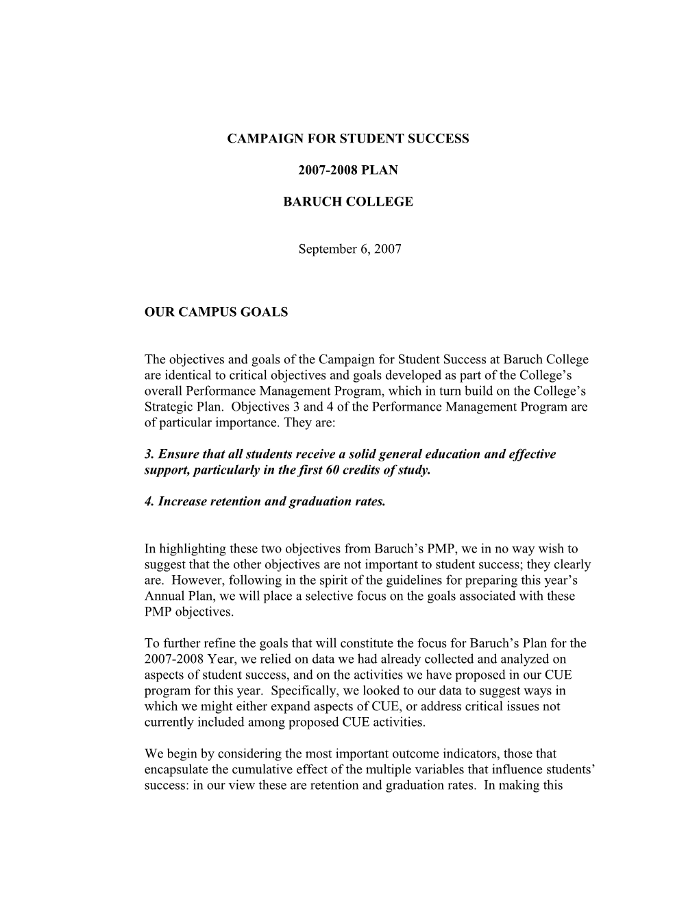 CAMPAIGN for STUDENT SUCCESS 2007-2008 PLAN BARUCH COLLEGE September 6, 2007