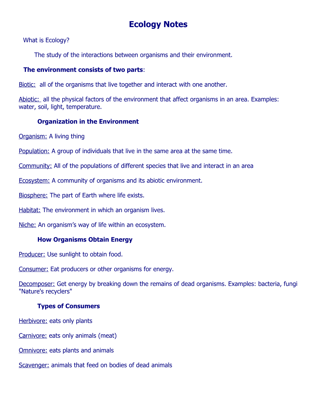 The Study of the Interactions Between Organisms Andtheir Environment