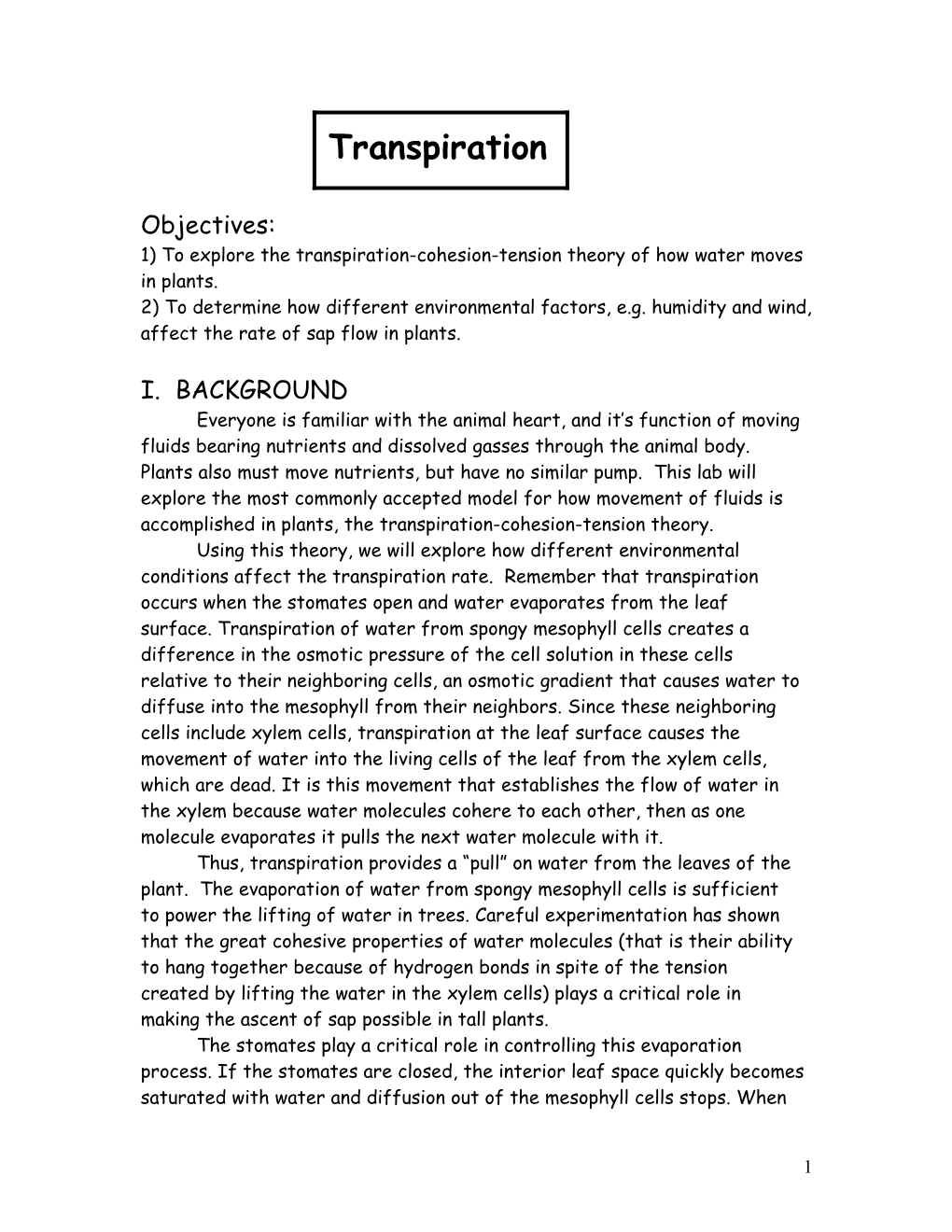 1) to Explore the Transpiration-Cohesion-Tension Theory of How Water Moves in Plants