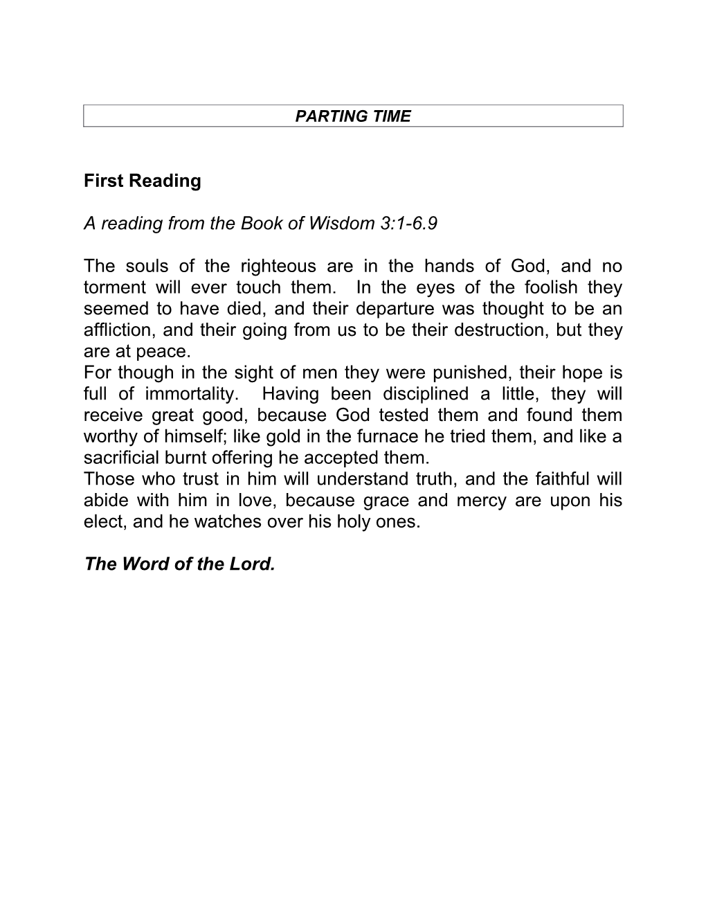 A Reading from the Book of Wisdom 3:1-6.9