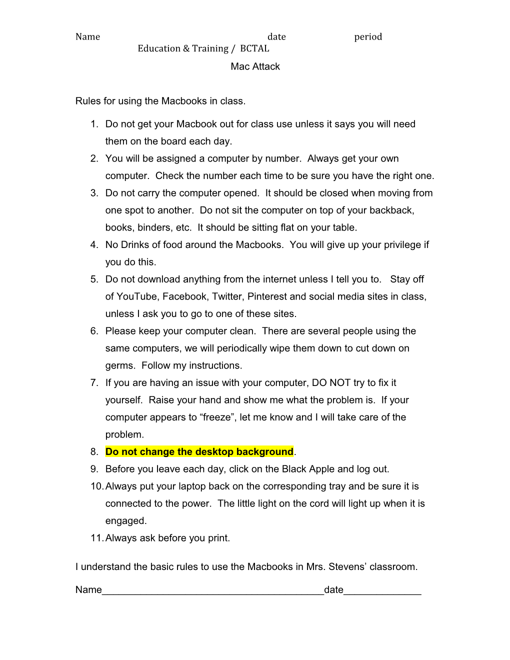 Rules for Using the Macbooks in Class