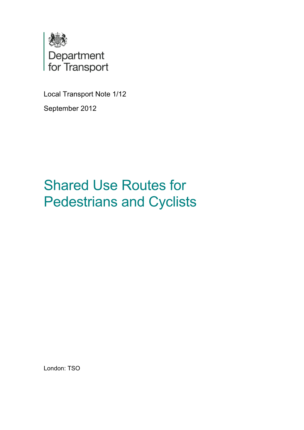 Shared Use Routes for Pedestrians and Cyclists