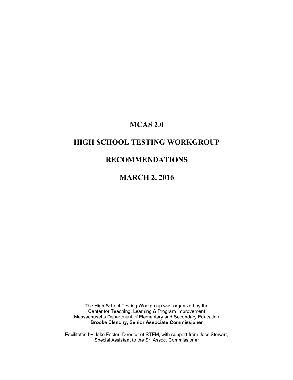 MCAS 2.0 High School Testing Workgroup Recommendations