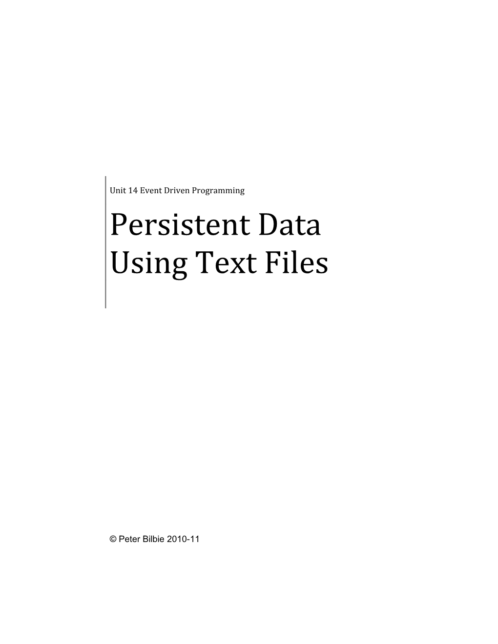 Persistent Data Using Text Files