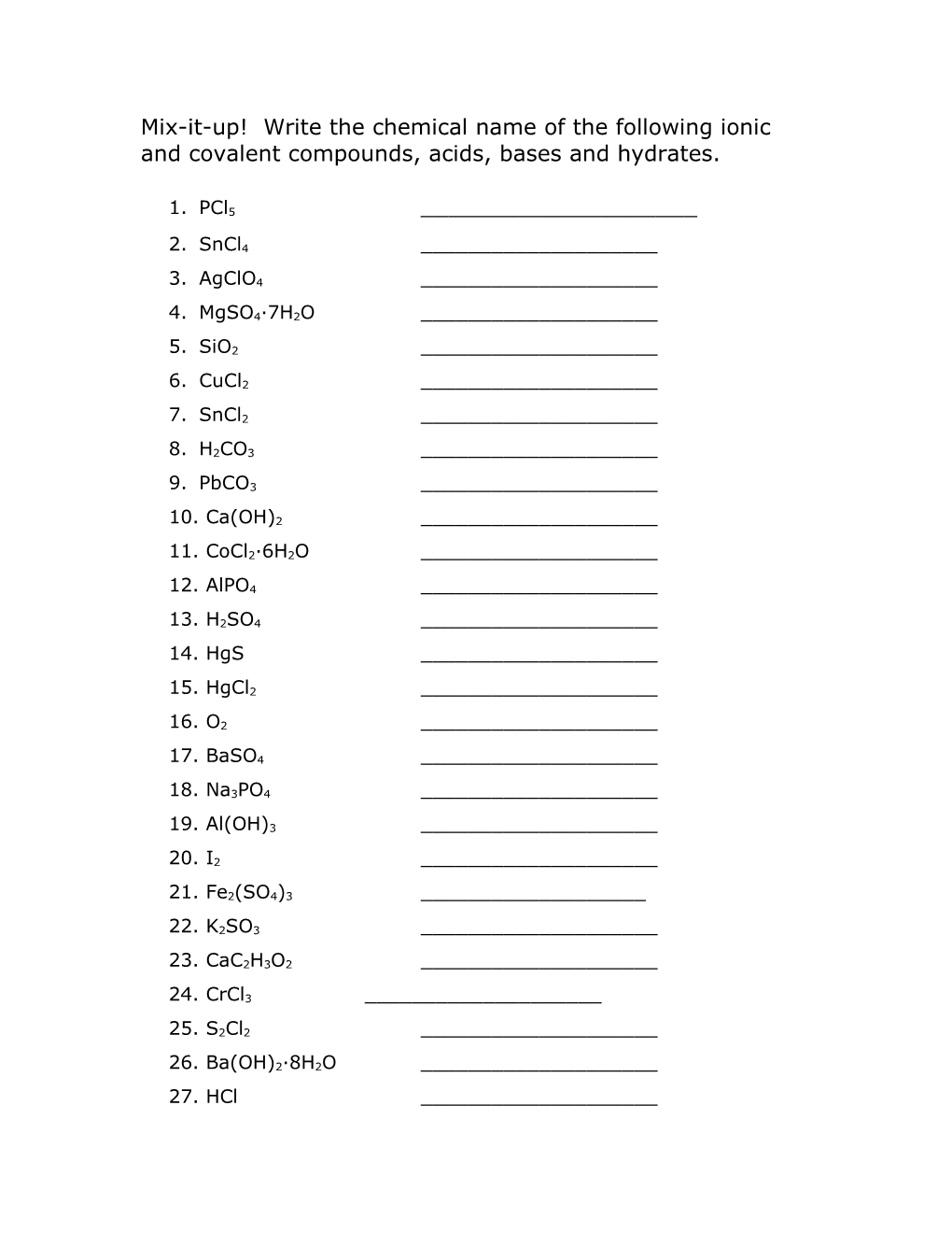 Mix-It-Up! Write the Chemical Name of the Following Ionic and Covalent Compounds, Acids