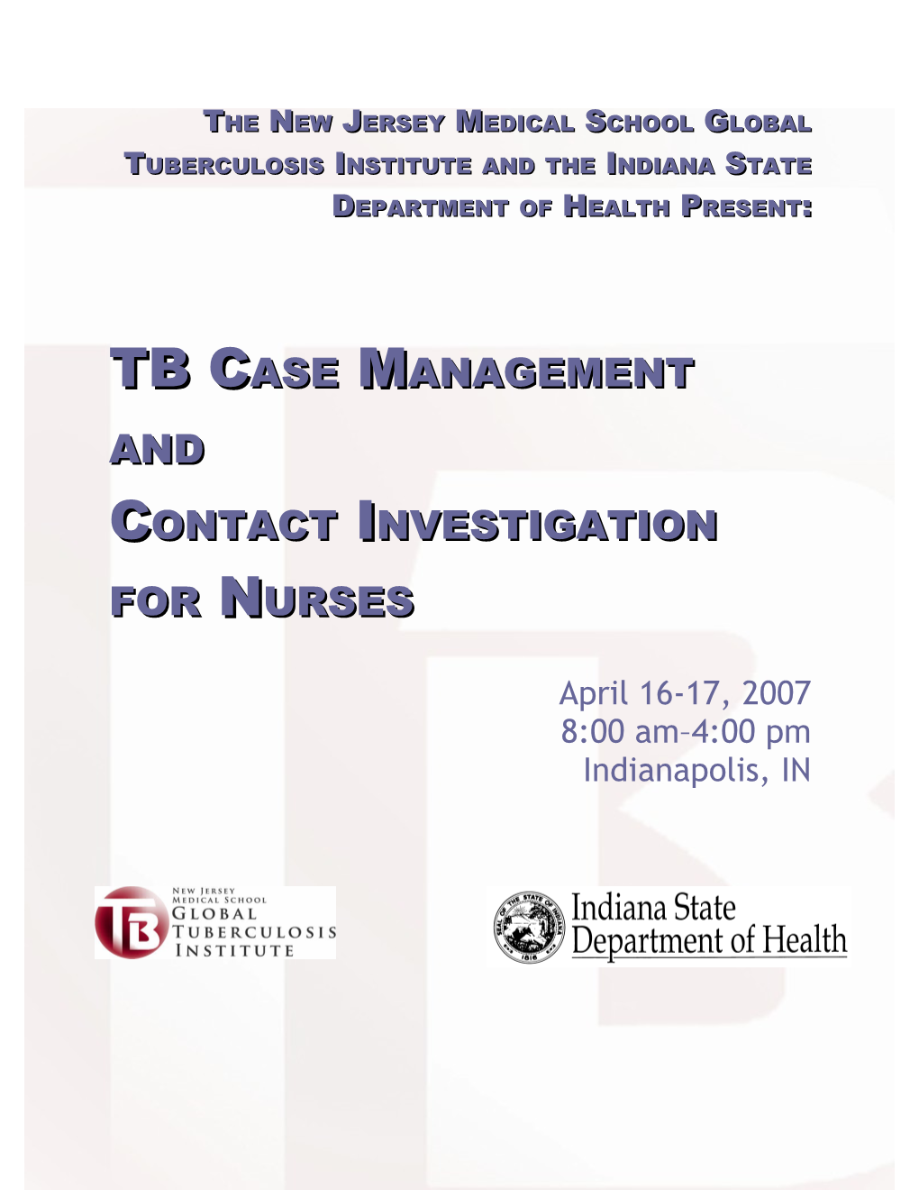 The Indiana State Department of Health and the Northeastern Regional Training and Medical