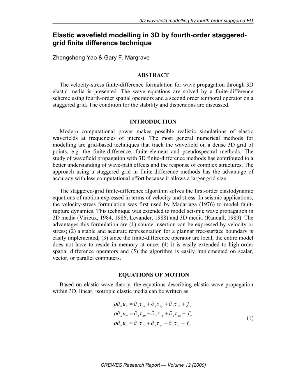 3D Wavefield Modeling by Fourth-Order Staggered Grid Finite Difference