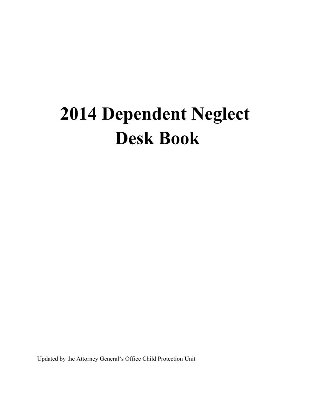 2014 Dependent Neglect