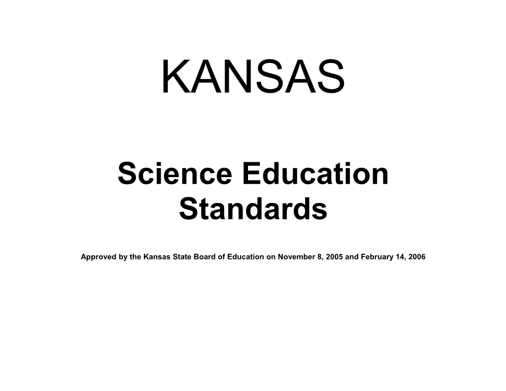 Approved by the Kansas State Board of Education on November 8, 2005 and February 14, 2006