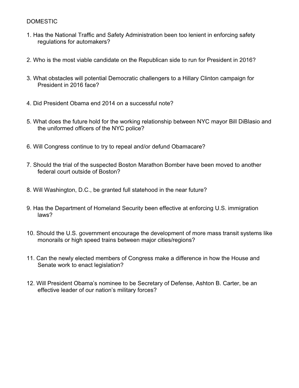 2. Who Is the Most Viable Candidate on the Republican Side to Run for President in 2016?