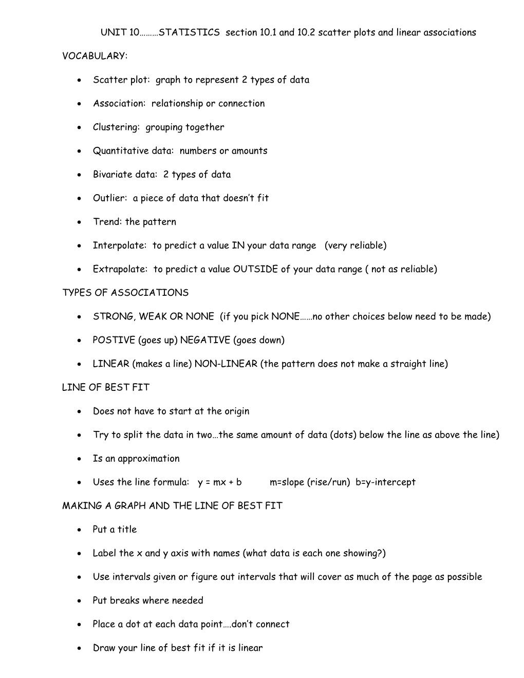 UNIT 10 STATISTICS Section 10.1 and 10.2 Scatter Plots and Linear Associations