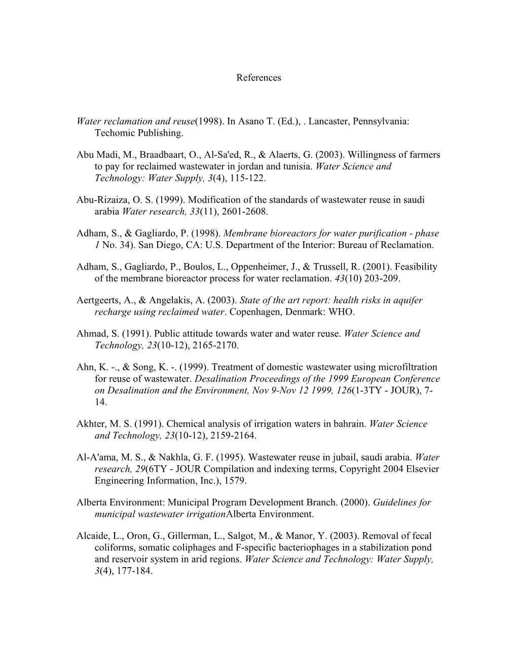Water Reclamation and Reuse(1998). in Asano T. (Ed.), . Lancaster, Pennsylvania: Techomic