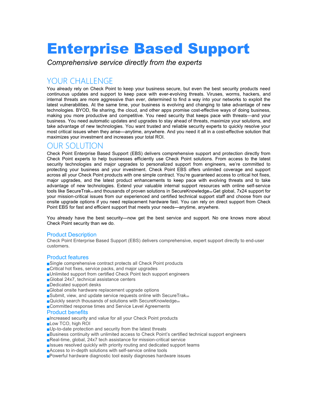 Enterprise Based Support