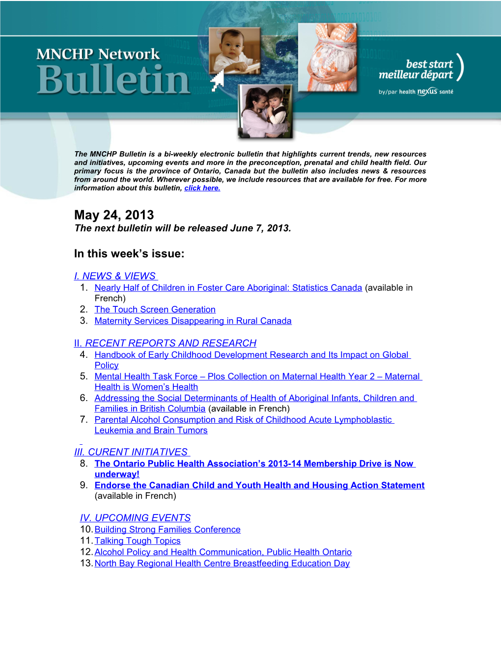 The Next Bulletin Will Be Released June 7, 2013