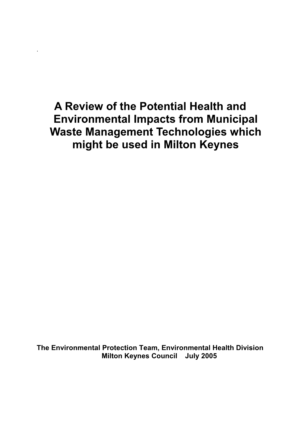 Potential Health and Environmental Impacts From