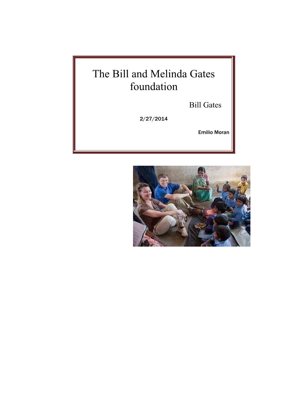 The Bill and Melinda Gates Foundation