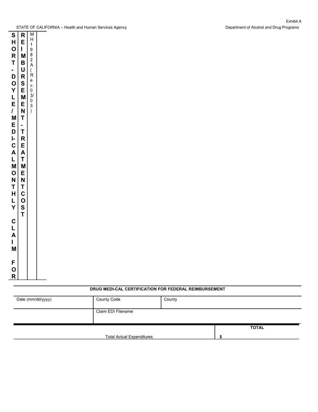 STATE of CALIFORNIA Health and Human Services Agency Department of Alcohol and Drug Programs