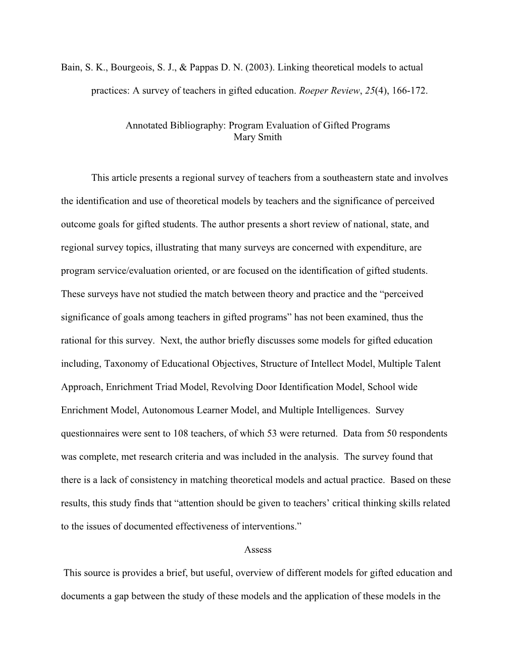 Bain, S. K., Bourgeois, S. J., & Pappas D. N. (2003). Linking Theoretical Models to Actual