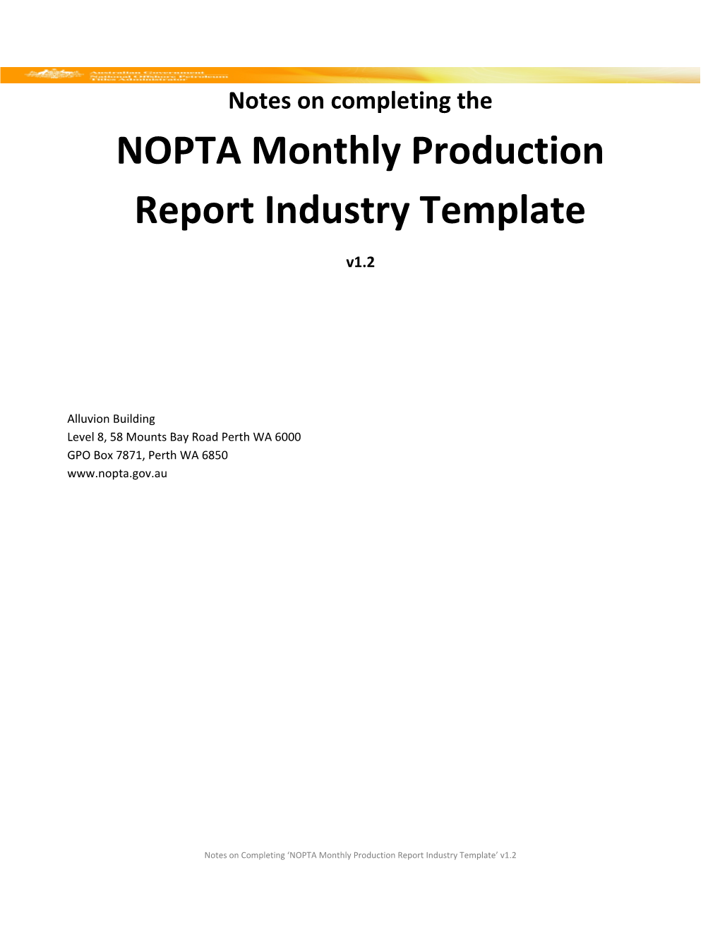 Notes on Completing the NOPTA Monthly Production Report Industry Template