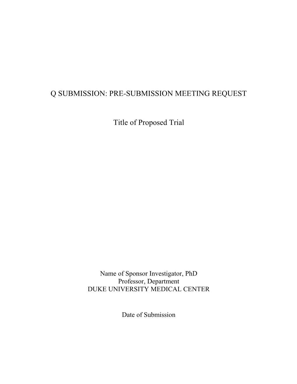 Q Submission: Pre-Submission Meeting Request