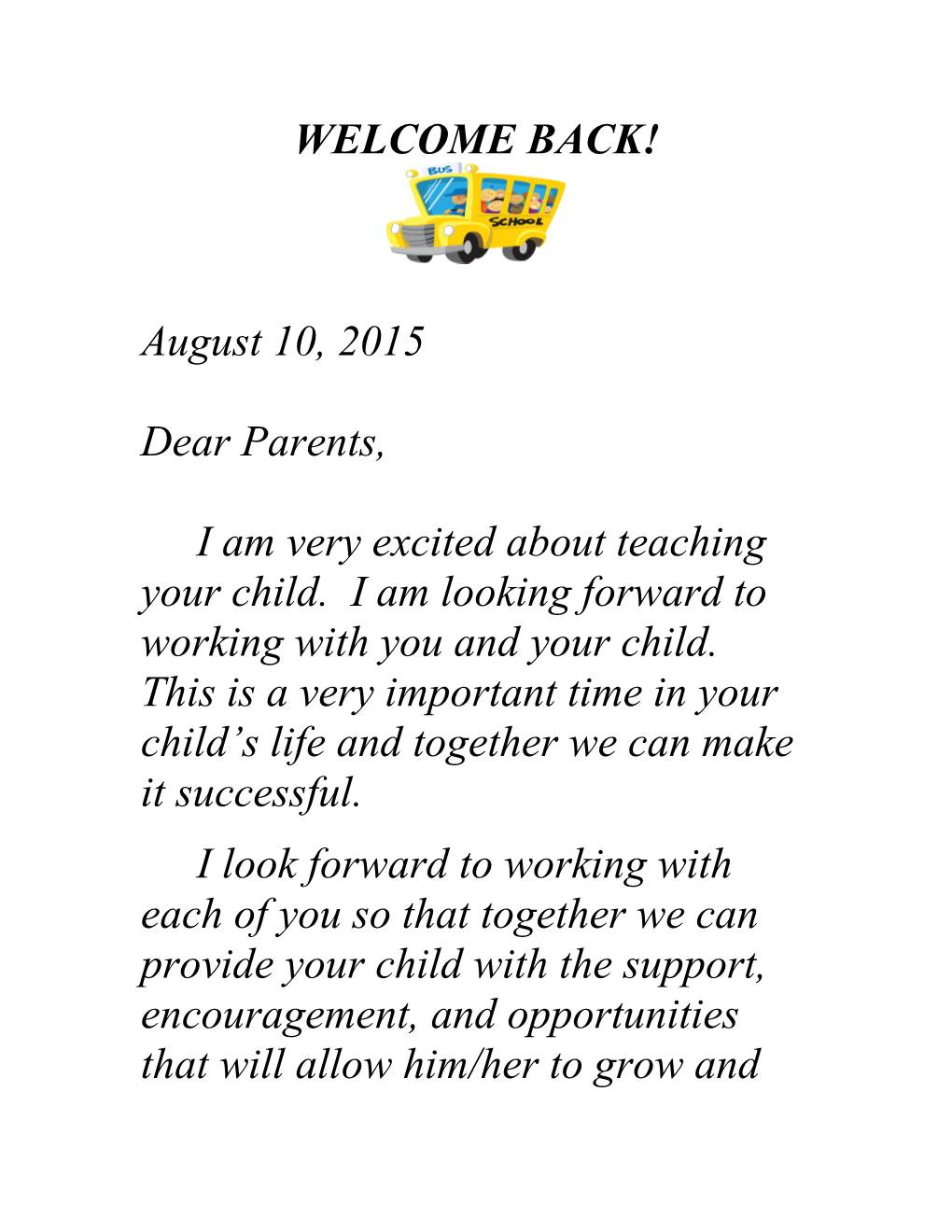 I Am Very Excited About Teaching Your Child. I Am Looking Forward to Working with You