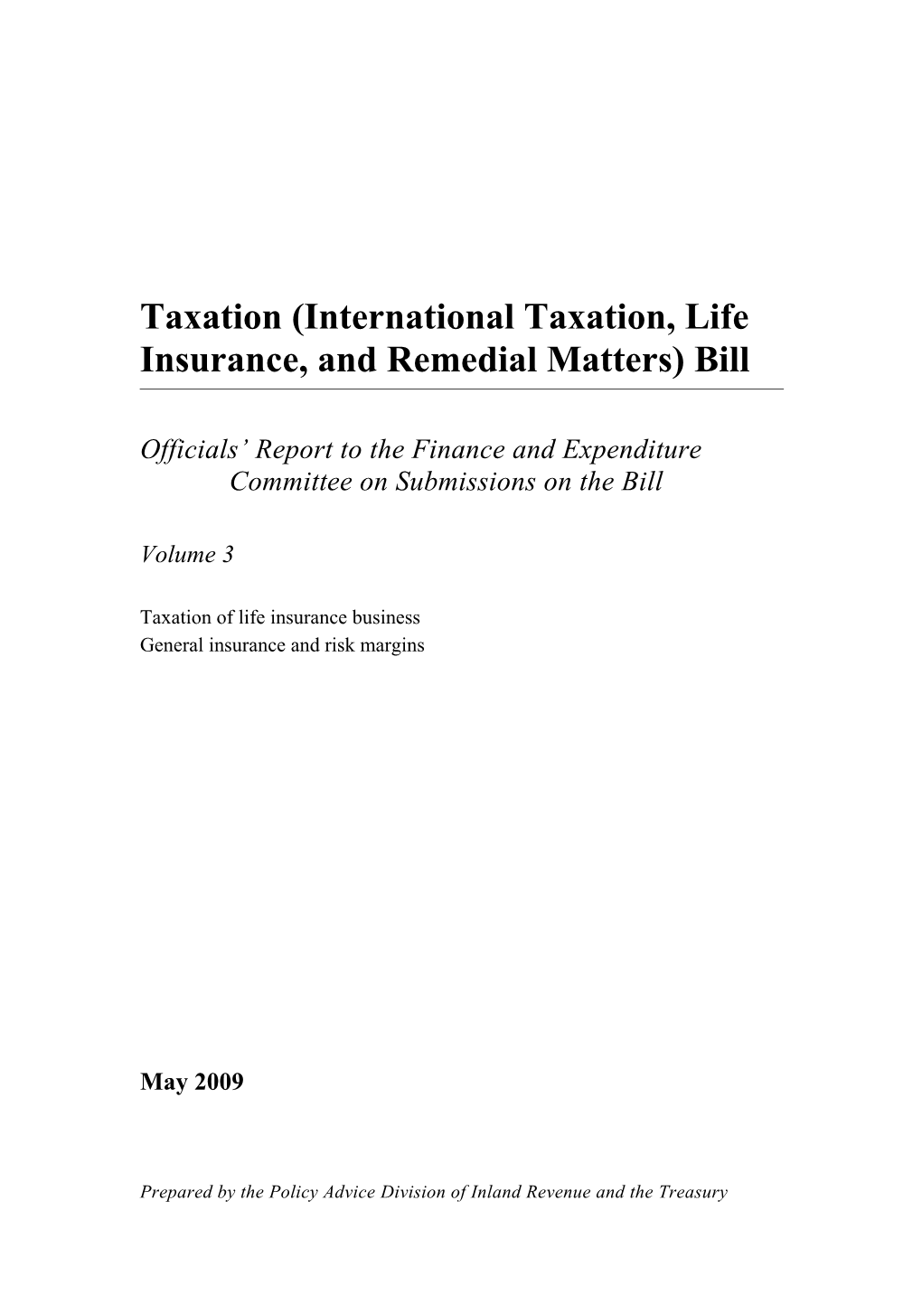 Taxation (International Taxation, Life Insurance, and Remedial Matters) Bill - Officials'