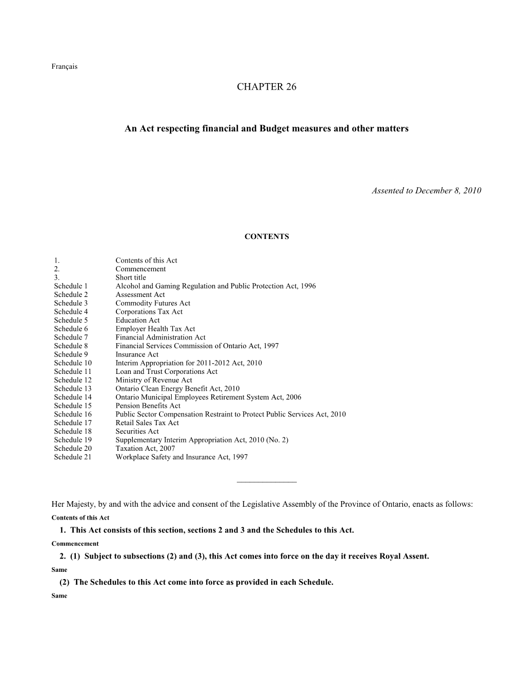 Helping Ontario Families and Managing Responsibly Act, 2010, S.O. 2010, C. 26 - Bill 135