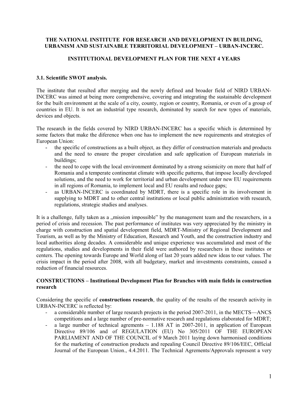 Institutional Development Plan for the Next 4 Years (Maximum 15 Pages)