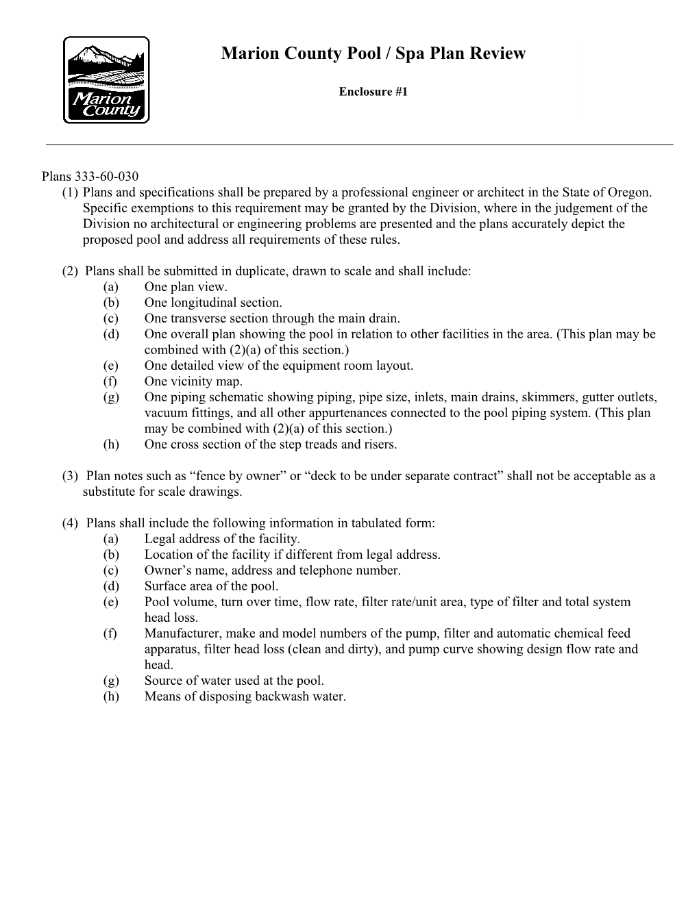 (2) Plans Shall Be Submitted in Duplicate, Drawn to Scale and Shall Include