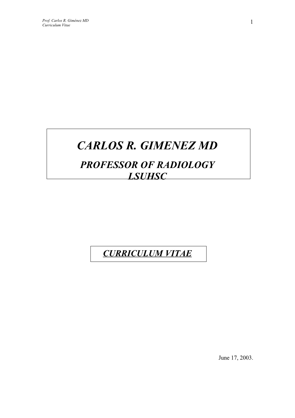 Prof. Carlos R. Giménez MD