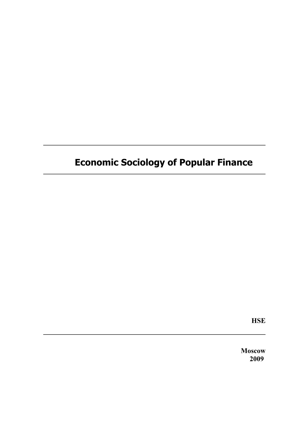 Economic Sociology of Popular Finance