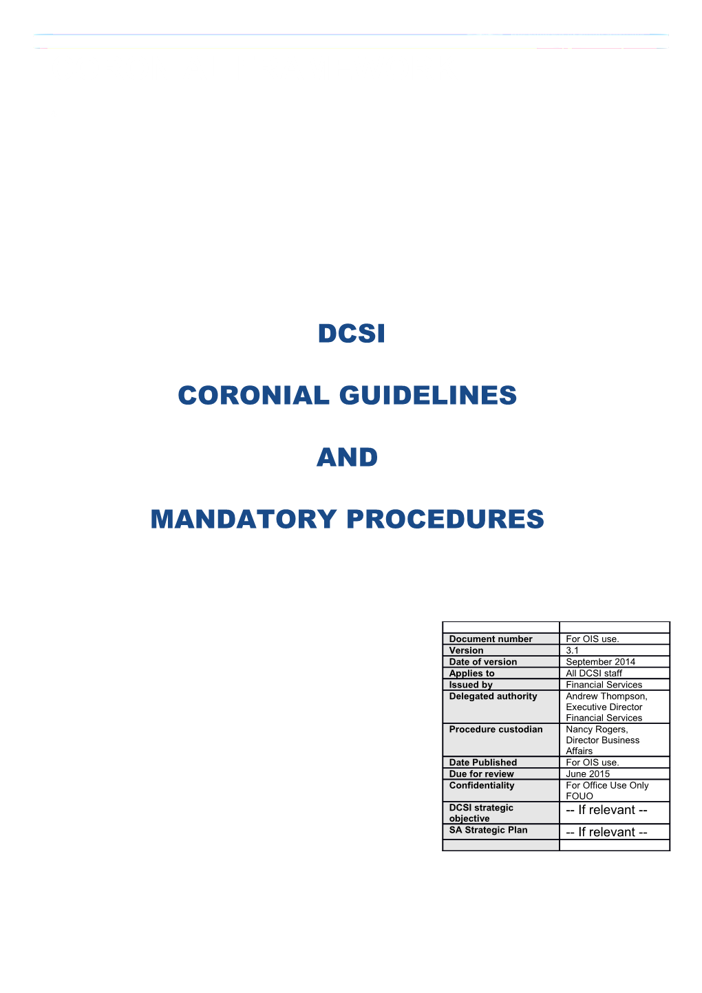 Information About DCSI Coronial Guidelines