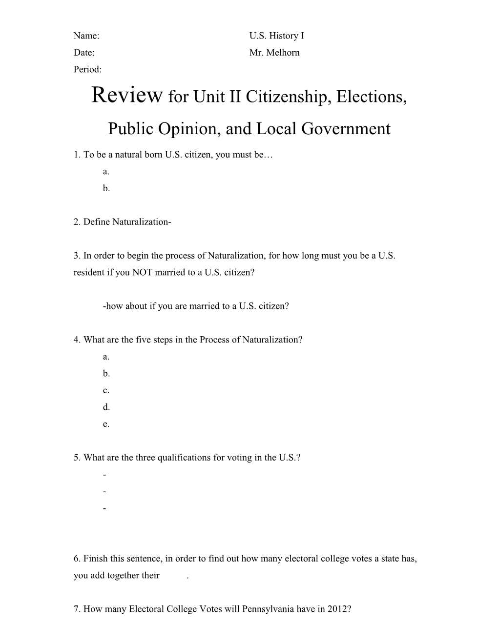 Review for Unit II Citizenship, Elections, Public Opinion, and Local Government