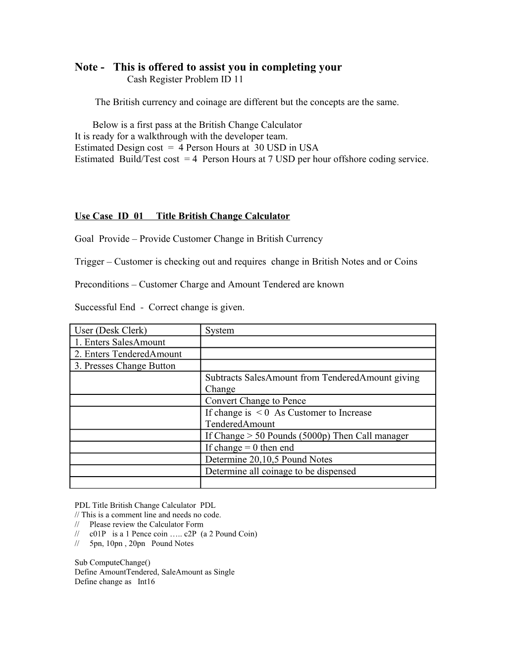 Use Case ID 01 Title British Change Calculator
