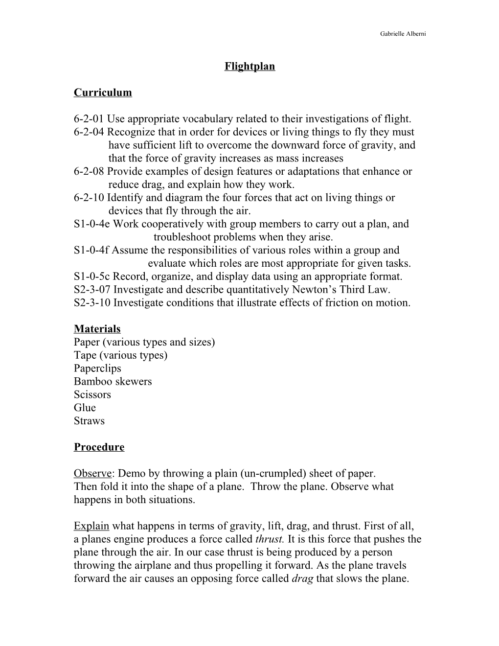 6-2-01 Use Appropriate Vocabulary Related to Their Investigations of Flight